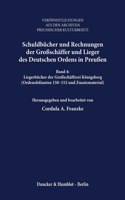 Schuldbucher Und Rechnungen Der Grossschaffer Und Lieger Des Deutschen Ordens in Preussen