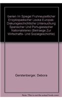 Iberien Im Spiegel Fruhneuzeitlicher Enzyklopadischer Lexika Europas