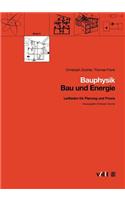 Bauphysik: Leitfaden Fur Planung Und Praxis