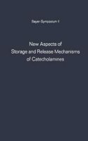 New Aspects of Storage and Release Mechanisms of Catecholamines