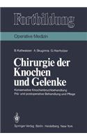 Chirurgie Der Knochen Und Gelenke