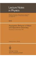 Asymptotic Behavior of Mass and Spacetime Geometry: Proceedings of the Conference Held at the Oregon State University Corvallis, Oregon, USA October 17-21, 1983