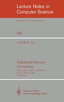 Distributed Memory Computing: 2nd European Conference, Edmcc2, Munich, Frg, April 22-24, 1991(v.487 Lecture Notes in Computer Science)