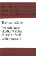 Der befangene Staatsanwalt im deutschen Strafverfahrensrecht