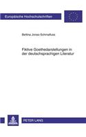 Fiktive Goethedarstellungen In der Deutschsprachigen Literatur