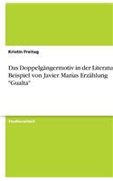 Das Doppelgängermotiv in der Literatur am Beispiel von Javier Marías Erzählung 