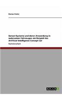 Sensor-Systeme und deren Anwendung in autonomen Fahrzeugen am Beispiel des Artificial Intelligence Concept Car: (German)