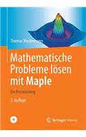 Mathematische Probleme Losen Mit Maple: Ein Kurzeinstieg