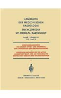 Röntgendiagnostik Der Oberen Speise- Und Atemwege Der Atemorgane Und Des Mediastinums Teil 3 / Roentgen Diagnosis of the Upper Alimentary Tract and Air Passages, the Respiratory Organs and the Mediastinum Part 3
