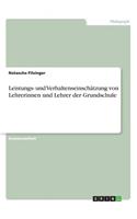 Leistungs- und Verhaltenseinschätzung von Lehrerinnen und Lehrer der Grundschule