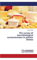 survey of microbiological contamination in pitcher cheese