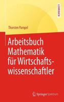 Arbeitsbuch Mathematik Für Wirtschaftswissenschaftler