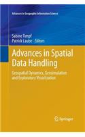 Advances in Spatial Data Handling: Geospatial Dynamics, Geosimulation and Exploratory Visualization