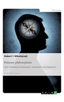 Primum philosophari. Czyli o dylematach hermeneutyki i problemach z tym związanych