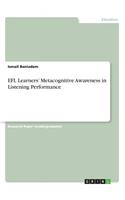 EFL Learners' Metacognitive Awareness in Listening Performance