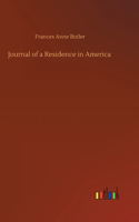 Journal of a Residence in America