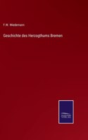 Geschichte des Herzogthums Bremen