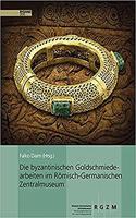 Byzantinische Goldschmiedearbeiten Im Romisch-Germanischen Zentralmuseum