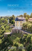 Paradiese Der Gartenkunst in Thuringen