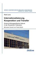 Internationalisierung, Kooperation und Transfer. Externe bildungspolitische Akteure in der Russischen Föderation