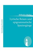 Lyrische Reisen und epigrammatische Spaziergänge