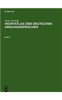 Jurgen Eichhoff: Wortatlas Der Deutschen Umgangssprachen. Band 2