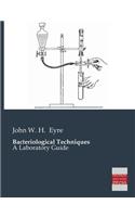 Bacteriological Techniques: (English)