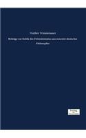 Beiträge zur Kritik des Determinismus aus neuester deutscher Philosophie