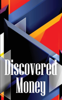 Discovered Money