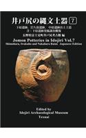 Jomon Potteries in Idojiri Vol.7