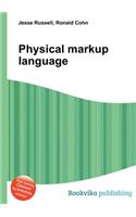 Physical Markup Language
