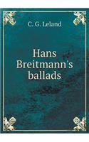 Hans Breitmann's Ballads