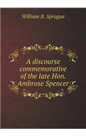A Discourse Commemorative of the Late Hon. Ambrose Spencer