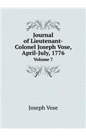 Journal of Lieutenant-Colonel Joseph Vose, April-July, 1776 Volume 7