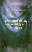 Limts of Lay Responsility and Privilege