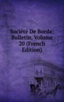 Societe De Borda: Bulletin, Volume 20 (French Edition)