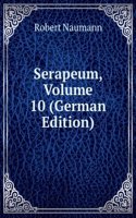Serapeum, Volume 10 (German Edition)