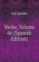 Werke, Volume 66 (Spanish Edition)