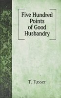 Five Hundred Points of Good Husbandry