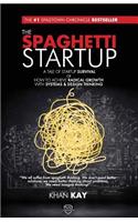 The Spaghetti Startup: A Tale of Startup Survival or How to Achieve Radical Growth with Systems & Design Thinking