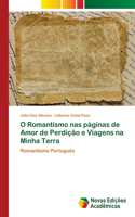 O Romantismo nas páginas de Amor de Perdição e Viagens na Minha Terra