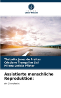 Assistierte menschliche Reproduktion