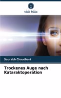 Trockenes Auge nach Kataraktoperation