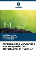 Agronomische Verwertung von kompostiertem Klärschlamm in Tunesien