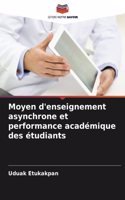 Moyen d'enseignement asynchrone et performance académique des étudiants