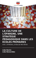 La Culture de l'Épargne, Une Stratégie Pédagogique Dans Les Écoles Primaires
