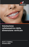 Valutazione cefalometrica della dimensione verticale