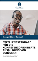 Exzellenzstandard Für Die Kompetenzorientierte Ausbildung Von Schülern