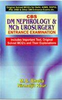 CBS DM Nephrology and MCH Urosurgery Entrance Examination