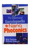 The Illustrated Encyclopaedia of Nano Photonics